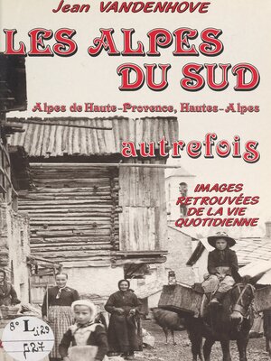 cover image of Les Alpes du Sud autrefois